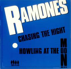The Ramones : Chasing in the Night